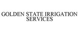 GOLDEN STATE IRRIGATION SERVICES trademark