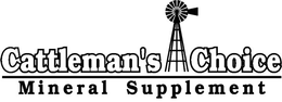 CATTLEMAN'S CHOICE MINERAL SUPPLEMENT trademark