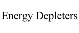 ENERGY DEPLETERS trademark