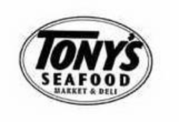 TONY'S SEAFOOD MARKET & DELI trademark