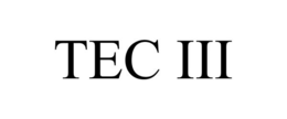 TEC III trademark