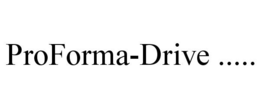PROFORMA-DRIVE ..... trademark