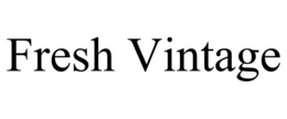FRESH VINTAGE trademark