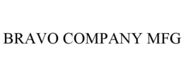 BRAVO COMPANY MFG trademark