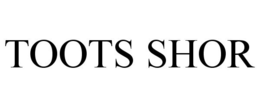 TOOTS SHOR trademark