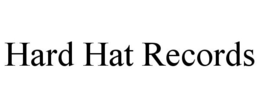 HARD HAT RECORDS trademark