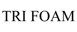TRI FOAM trademark