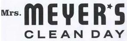 MRS. MEYER'S CLEAN DAY trademark