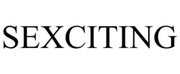 SEXCITING trademark