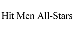 HIT MEN ALL-STARS trademark