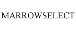 MARROWSELECT trademark