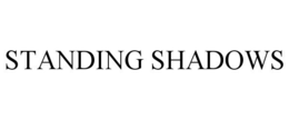 STANDING SHADOWS trademark