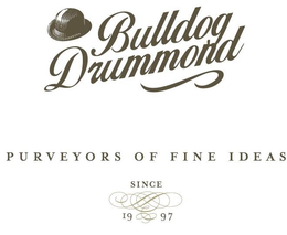 BULLDOG DRUMMOND PURVEYORS OF FINE IDEAS SINCE 1997 trademark