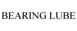 BEARING LUBE trademark