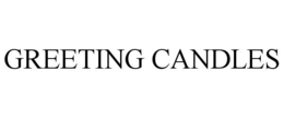 GREETING CANDLES trademark