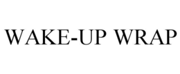WAKE-UP WRAP trademark