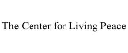 THE CENTER FOR LIVING PEACE trademark