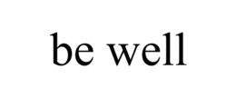 BE WELL trademark