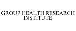 GROUP HEALTH RESEARCH INSTITUTE trademark