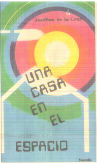 JOSEFINA DE LA CRUZ UNA CASA EN EL ESPACIO NOVELA trademark