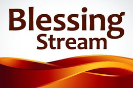 BLESSING STREAM trademark