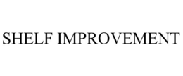 SHELF IMPROVEMENT trademark
