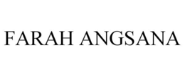 FARAH ANGSANA trademark