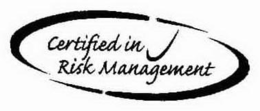 CERTIFIED IN RISK MANAGEMENT trademark