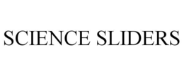 SCIENCE SLIDERS trademark