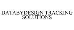DATABYDESIGN TRACKING SOLUTIONS trademark