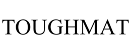 TOUGHMAT trademark