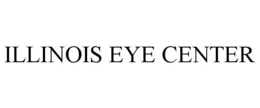 ILLINOIS EYE CENTER trademark