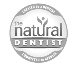 THE NATURAL DENTIST CREATED BY A DENTIST COMMITTED TO RESULTS trademark