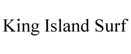 KING ISLAND SURF trademark
