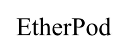 ETHERPOD trademark