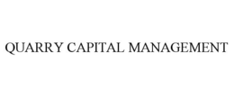 QUARRY CAPITAL MANAGEMENT trademark