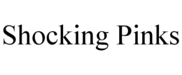 SHOCKING PINKS trademark