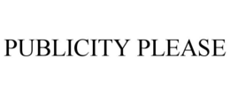 PUBLICITY PLEASE trademark