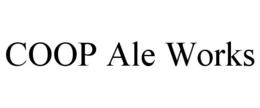 COOP ALE WORKS trademark