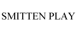SMITTEN PLAY trademark