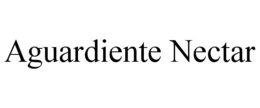 AGUARDIENTE NECTAR trademark
