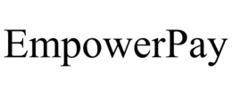 EMPOWERPAY trademark