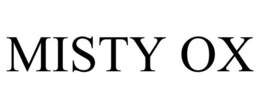 MISTY OX trademark