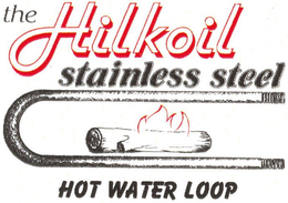 THE HILKOIL STAINLESS STEEL HOT WATER LOOP trademark