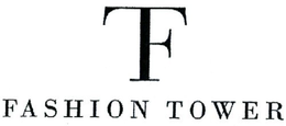 FT FASHION TOWER trademark