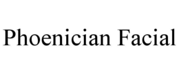 PHOENICIAN FACIAL trademark
