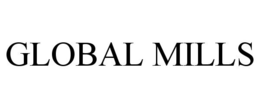 GLOBAL MILLS trademark