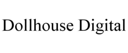 DOLLHOUSE DIGITAL trademark