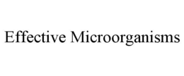 EFFECTIVE MICROORGANISMS trademark