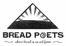 BREAD POETS WHERE BREAD IS AN ART FORM trademark